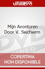 Mijn Avonturen Door V. Swchwrm dvd