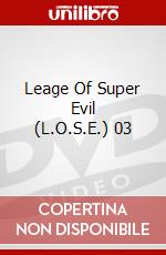 Leage Of Super Evil (L.O.S.E.) 03 dvd
