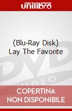 (Blu-Ray Disk) Lay The Favorite brd