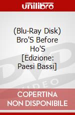 (Blu-Ray Disk) Bro'S Before Ho'S [Edizione: Paesi Bassi] brd
