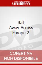 Rail Away-Across Europe 2 dvd