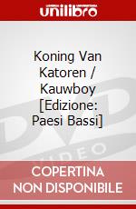 Koning Van Katoren / Kauwboy [Edizione: Paesi Bassi] dvd