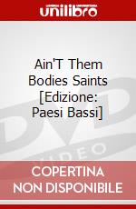 Ain'T Them Bodies Saints [Edizione: Paesi Bassi] dvd