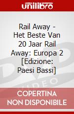 Rail Away - Het Beste Van 20 Jaar Rail Away: Europa 2 [Edizione: Paesi Bassi] dvd
