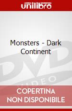 Monsters - Dark Continent dvd