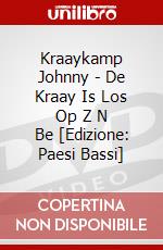 Kraaykamp Johnny - De Kraay Is Los Op Z N Be [Edizione: Paesi Bassi] dvd