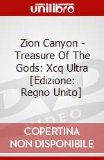 Zion Canyon - Treasure Of The Gods: Xcq Ultra [Edizione: Regno Unito] dvd