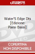 Water'S Edge Dts [Edizione: Paesi Bassi] dvd