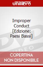 Improper Conduct [Edizione: Paesi Bassi] dvd