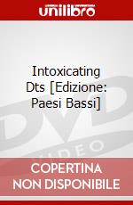 Intoxicating Dts [Edizione: Paesi Bassi] dvd