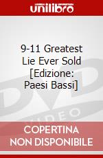 9-11 Greatest Lie Ever Sold [Edizione: Paesi Bassi] dvd