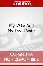 My Wife And My Dead Wife dvd