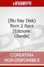(Blu Ray Disk) Born 2 Race [Edizione: Olanda] dvd