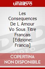 Les Consequences De L Amour Vo Sous Titre Francais [Edizione: Francia] dvd