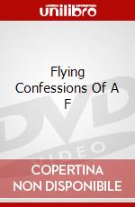 Flying Confessions Of A F dvd