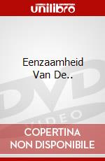 Eenzaamheid Van De.. dvd