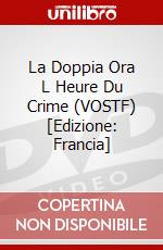 La Doppia Ora L Heure Du Crime (VOSTF) [Edizione: Francia] dvd