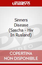 Sinners Disease (Sascha - Hiv In Rusland) dvd