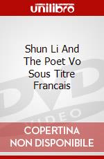 Shun Li And The Poet Vo Sous Titre Francais dvd