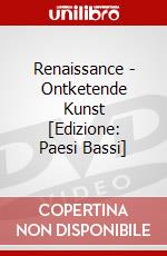 Renaissance - Ontketende Kunst [Edizione: Paesi Bassi] dvd