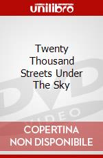 Twenty Thousand Streets Under The Sky dvd