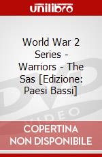 World War 2 Series - Warriors - The Sas [Edizione: Paesi Bassi] dvd