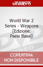 World War 2 Series - Weapons [Edizione: Paesi Bassi] dvd