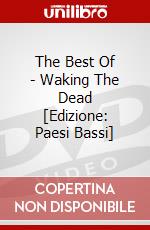 The Best Of - Waking The Dead [Edizione: Paesi Bassi] dvd