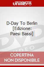 D-Day To Berlin [Edizione: Paesi Bassi] dvd