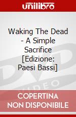 Waking The Dead - A Simple Sacrifice [Edizione: Paesi Bassi] dvd