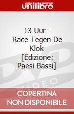 13 Uur - Race Tegen De Klok [Edizione: Paesi Bassi] dvd
