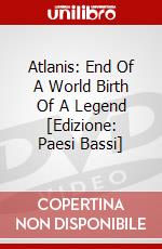 Atlanis: End Of A World Birth Of A Legend [Edizione: Paesi Bassi] dvd
