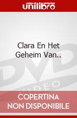 Clara En Het Geheim Van.. dvd
