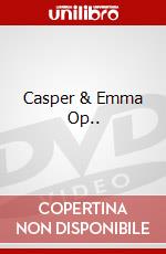 Casper & Emma Op.. dvd