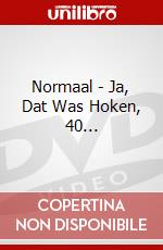 Normaal - Ja, Dat Was Hoken, 40... dvd