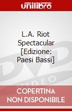 L.A. Riot Spectacular [Edizione: Paesi Bassi] dvd