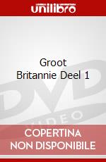 Groot Britannie Deel 1 dvd