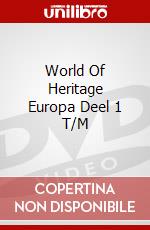 World Of Heritage Europa Deel 1 T/M dvd