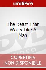The Beast That Walks Like A Man dvd