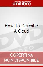How To Describe A Cloud dvd