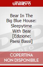 Bear In The Big Blue House: Sleepytime With Bear [Edizione: Paesi Bassi] dvd