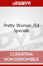Pretty Woman /Ed Speciale dvd