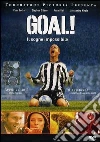 Goal! - Il Film film in dvd di Danny Cannon