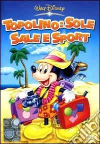 Topolino - Sole, Sale E Sport dvd