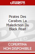 Pirates Des Caraibes La Malediction Du Black Pearl dvd