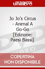Jo Jo's Circus - Animal A Go-Go [Edizione: Paesi Bassi] dvd