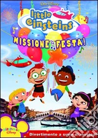 Little Einsteins - Missione Festa! dvd