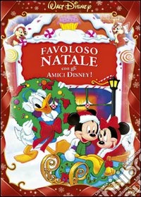 Favoloso Natale Con Gli Amici Disney! dvd