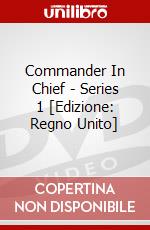 Commander In Chief - Series 1 [Edizione: Regno Unito] dvd