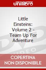 Little Einsteins: Volume 2 - Team Up For Adventure dvd